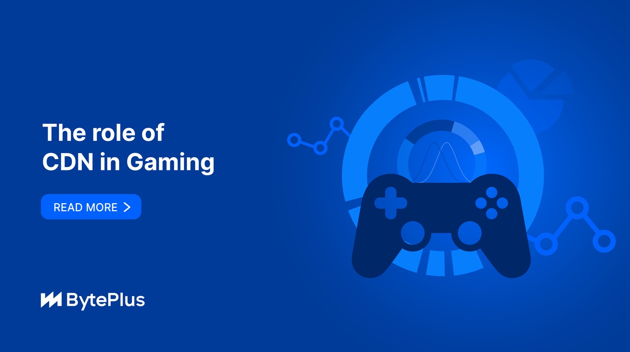 The role of CDN in Gaming